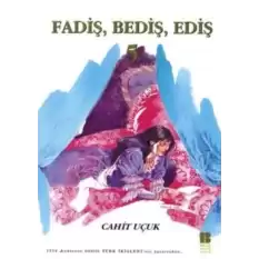 Fadiş, Bediş, Ediş 5