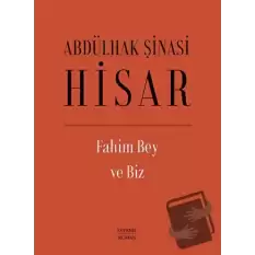 Fahim Bey ve Biz (Ciltli)