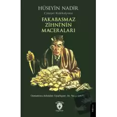 Fakabasmaz Zihni’nin Maceraları