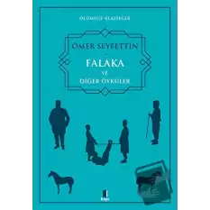 Falaka ve Diğer Öyküler