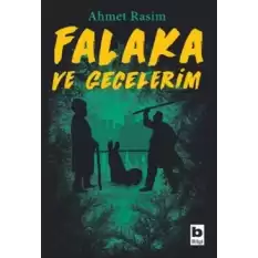 Falaka ve Gecelerim