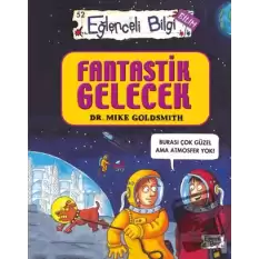 Fantastik Gelecek - Eğlenceli Bilgi Bilim 52