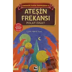 Fantastik İcatlar Koleksiyonu-2 Ateşin Frekansı