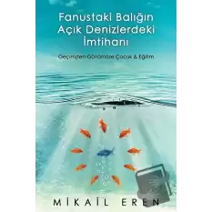 Fanustaki Balığın Açık Denizlerdeki İmtihanı