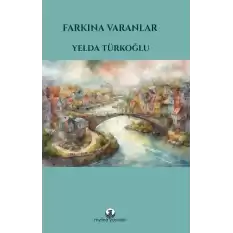 Farkına Varanlar