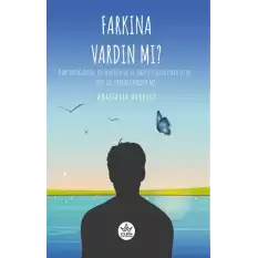 Farkına Vardın Mı ?