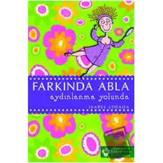 Farkında Abla Aydınlanma Yolunda