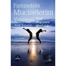 Farkındalık Mucizelerini Yaşamak