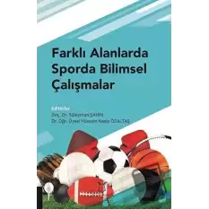 Farklı Alanlarda Sporda Bilimsel Çalışmalar