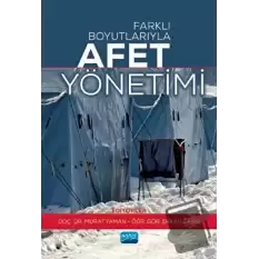 Farklı Boyutlarıyla Afet Yönetimi