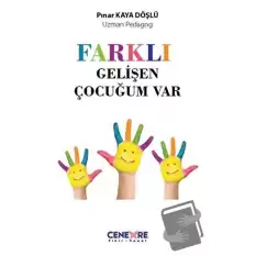 Farklı Gelişen Çocuğum Vardı