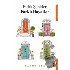 Farklı Şehirler, Farklı Hayatlar