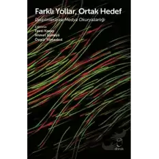 Farklı Yollar, Ortak Hedef Disiplinlerarası Medya Okuryazarlığı