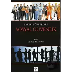 Farklı Yönleriyle Sosyal Güvenlik