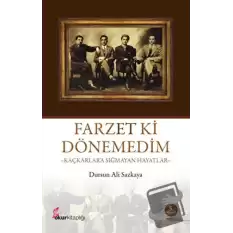 Farzet ki Dönemedim