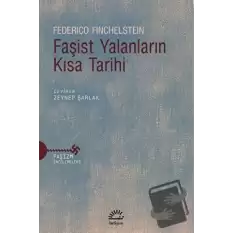 Faşist Yalanların Kısa Tarihi