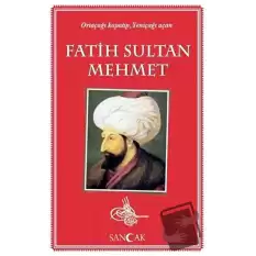 Fatih Sultan Mehmet