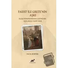 Faust ile Grete’nin Aşkı