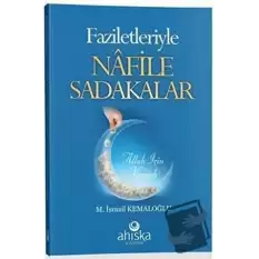 Faziletleriyle Nafile Sadakalar