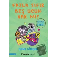 Fazla Sıfır Beş Ucun Var mı?