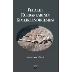 Felaket Kurbanlarının Kimliklendirilmesi