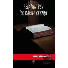 Felatun Bey ile Rakım Efendi