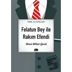 Felatun Bey İle Rakım Efendi