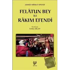 Felatun Bey ile Rakım Efendi