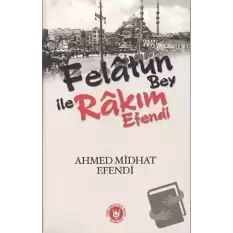 Felatun Bey ile Rakım Efendi