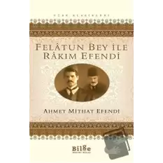 Felatun Bey ile Rakım Efendi