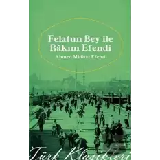 Felatun Bey ile Rakım Efendi