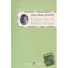 Felatun Bey’le Rakım Efendi