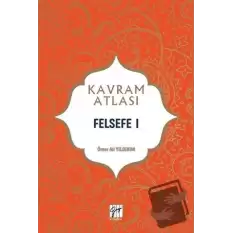 Felsefe 1 - Kavram Atlası