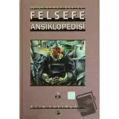 Felsefe Ansiklopedisi 2 (Ciltli)