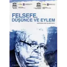 Felsefe, Düşünce ve Eylem