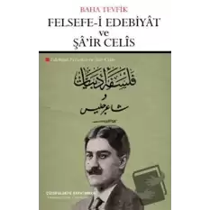 Felsefe-i Edebiyat ve Şair Celis