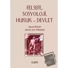 Felsefe, Sosyoloji, Hukuk ve Devlet