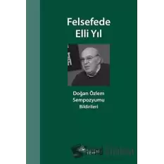 Felsefede Elli Yıl