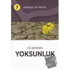 Felsefeden Yoksunluk 7