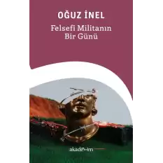 Felsefi Militanın Bir Günü