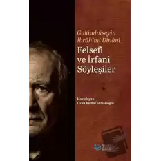 Felsefi ve İrfani Söyleşiler