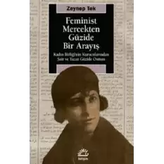 Feminist Mercekten Güzide Bir Arayış