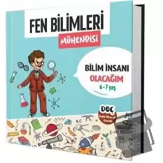 Fen Bilimleri Mühendisi 6 - 7 Yaş - Bilim İnsanı Olacağım