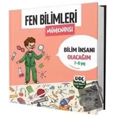 Fen Bilimleri Mühendisi 7 - 8 Yaş - Bilim İnsanı Olacağım