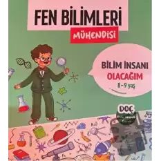 Fen Bilimleri Mühendisi 8 - 9 Yaş - Bilim İnsanı Olacağım