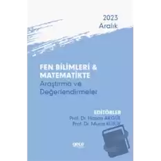 Fen Bilimleri ve Matematikte Araştırma ve Değerlendirmeler - Aralık 2023