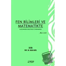 Fen Bilimleri ve Matematikte Uluslararası Araştırma ve Derlemeler - Mart 2023