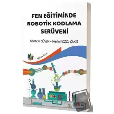 Fen Eğitiminde Robotik Kodlama Serüveni