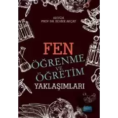 Fen Öğrenme ve Öğretim Yaklaşımları