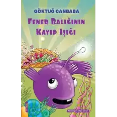 Fener Balığının Kayıp Işığı